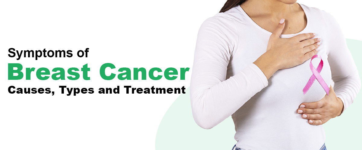 symptoms-of-breast-cancer-causes-types-and-treatment